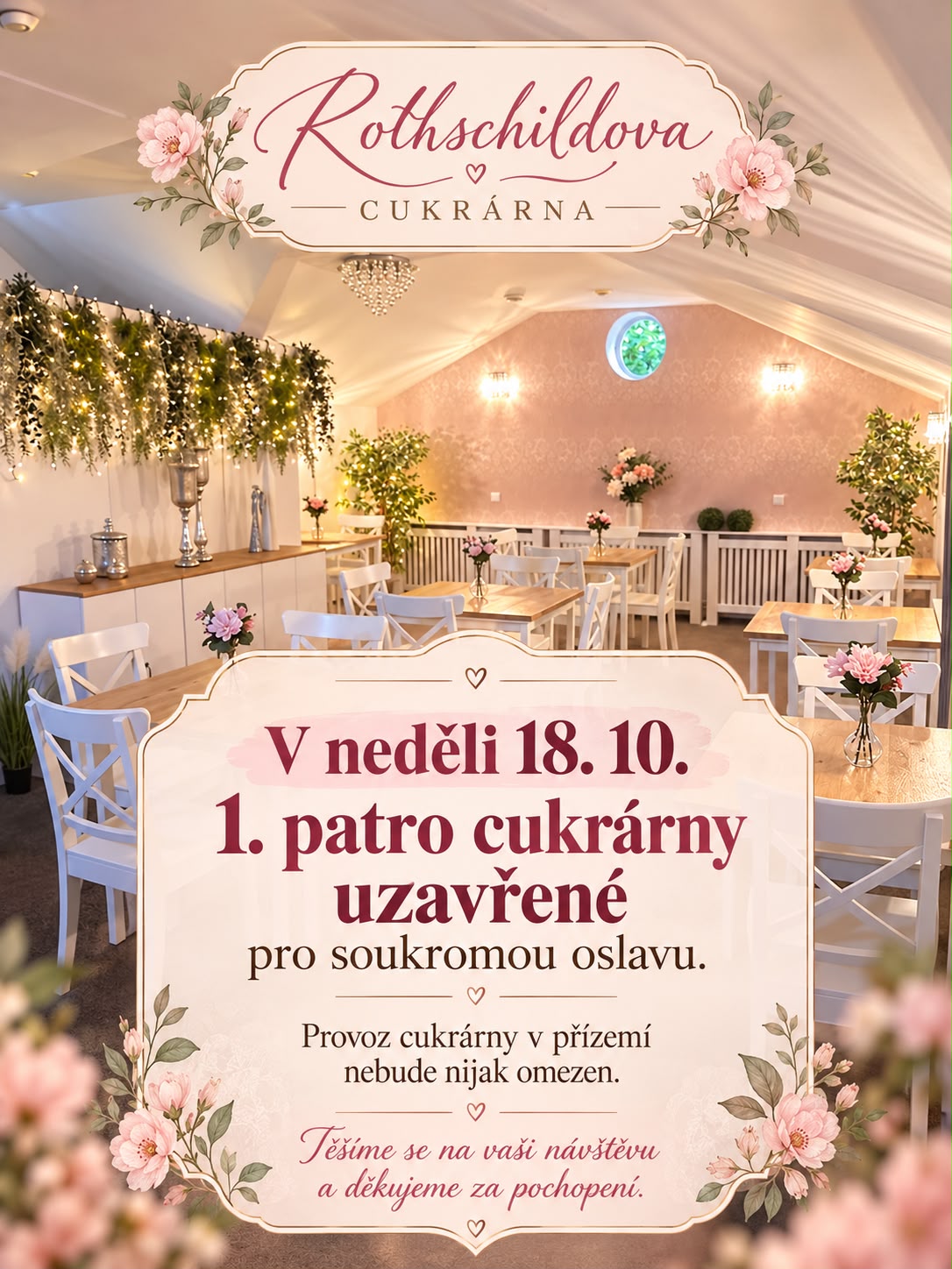 V neděli 18. 10. je 1. patro cukrárny uzavřené pro soukromou oslavu. Provoz cukrárny v přízemí nebude nijak omezen. Těšíme se na vaši návštěvu a děkujeme za pochopení.